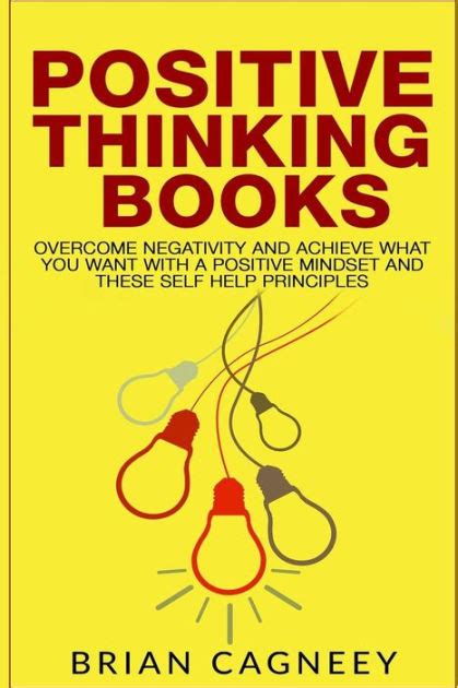 Positive Thinking Books: Overcome Negativity and Achieve What You Want ...