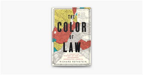 ‎The Color of Law: A Forgotten History of How Our Government Segregated America on Apple Books