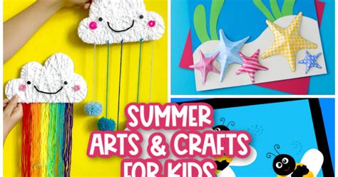 Easy and Fun Summer Arts and Crafts for Kids - Messy Little Monster