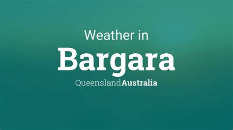 Weather for Bargara, Queensland, Australia