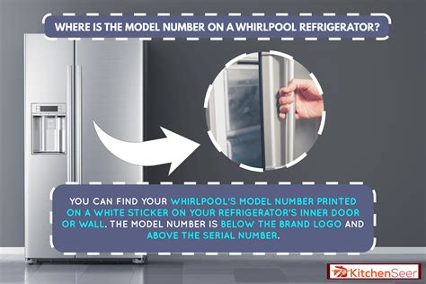 Where Is The Model Number On A Whirlpool Refrigerator? - Kitchen Seer