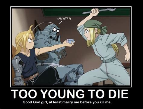 Too young to die | Fullmetal alchemist brotherhood, Der alchemist, Anime lustig