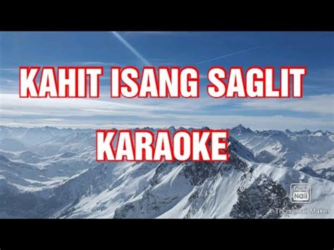 KAHIT ISANG SAGLIT KARAOKE - YouTube