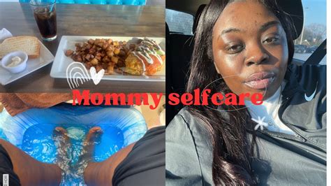 MOMMY SELF CARE |FINALLY REFILLING MY CUP| - YouTube