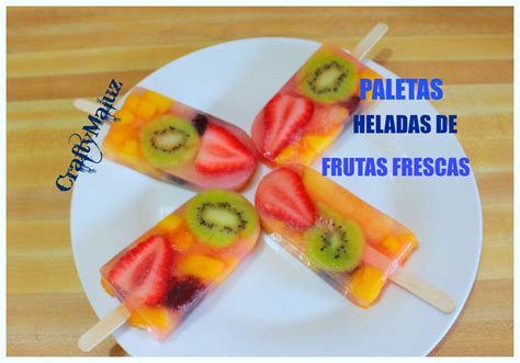 PALETAS HELADAS DE FRUTAS/ RICAS Y DELICIOSAS | Healthy fruits, Fruit, Fruit popsicles healthy