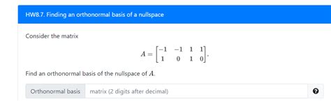 Solved HW8.7. Finding an orthonormal basis of a nullspace | Chegg.com