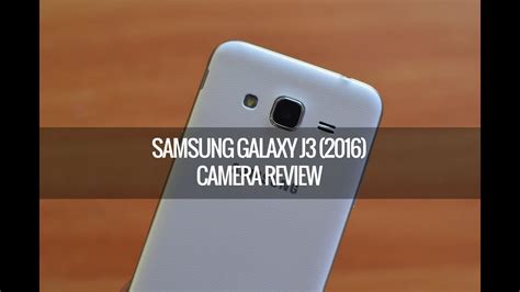 Samsung Galaxy J3 (2016) Camera Review - YouTube