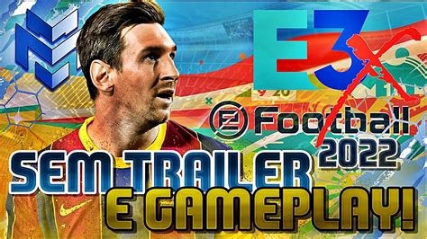 💣OFICIAL! PES 2022 TRAILER & GAMEPLAY! PÉSSIMA NOTÍCIA CONFIRMADA! #EfootBall #PES22 - YouTube