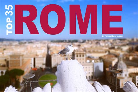 TOP 35 Most Reviewed Attractions in Rome on Google Map