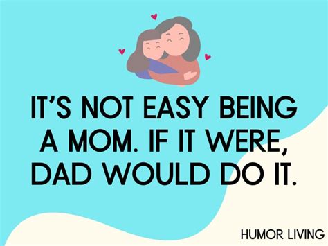 55+ Hilarious Mom Quotes for Mother’s Day - Humor Living