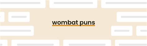 Wombat Puns - Best Wombat Puns for 2024 - PunPress