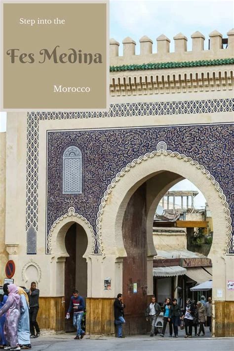 Authentic Fes Medina and 10 Things to Do in Fes Morocco