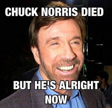 Chuck Norris is Alright Funny Meme – FUNNY MEMES