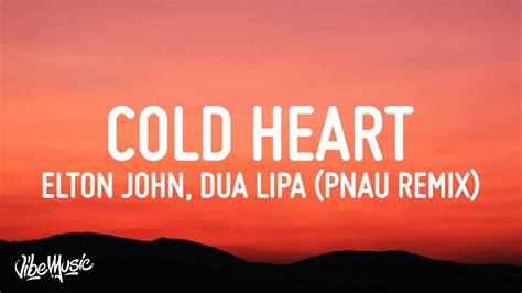 Elton John & Dua Lipa - Cold Heart (Lyrics) (PNAU Remix) - YouTube