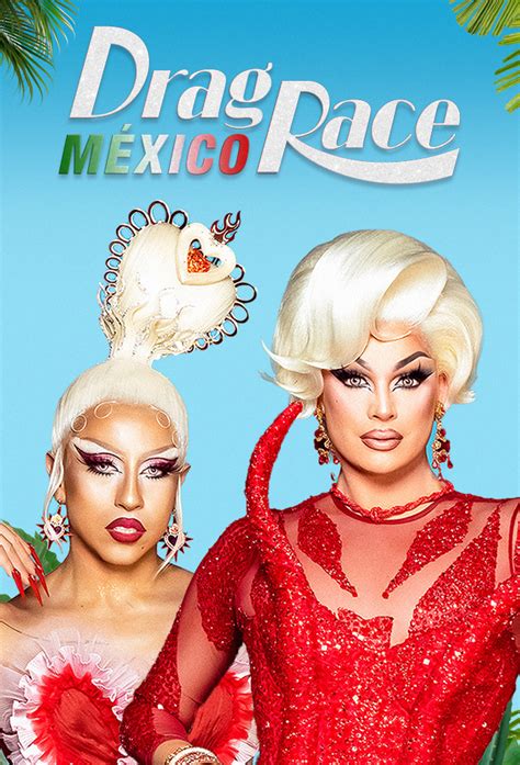 Drag Race México - TheTVDB.com