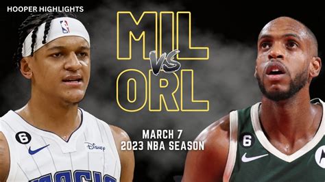 Milwaukee Bucks vs Orlando Magic Full Game Highlights | Mar 7 | 2023 NBA Season - YouTube