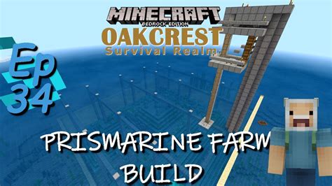 PRISMARINE FARM BUILD!!! Oakcrest Survival Realm Episode 35| Minecraft ...