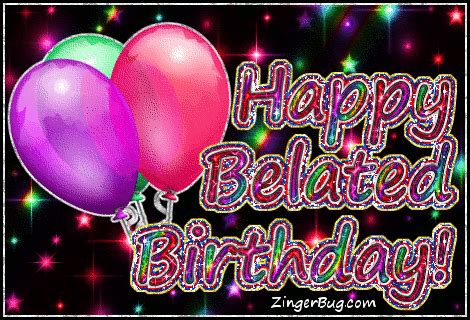 Happy Belated Birthday Glitter With Balloons Glitter Graphic, Greeting ...