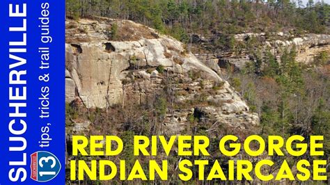 Red River Gorge Trail Guide: Indian Staircase - YouTube