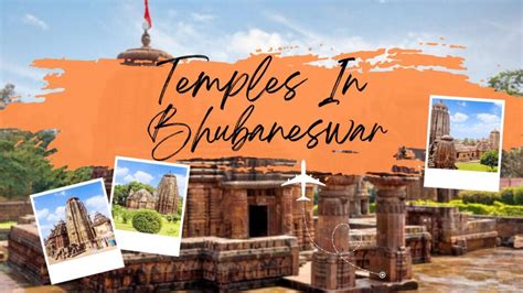 5 Most Significant Temples In Bhubaneswar -Odisha - Main Awara Travel Blogger