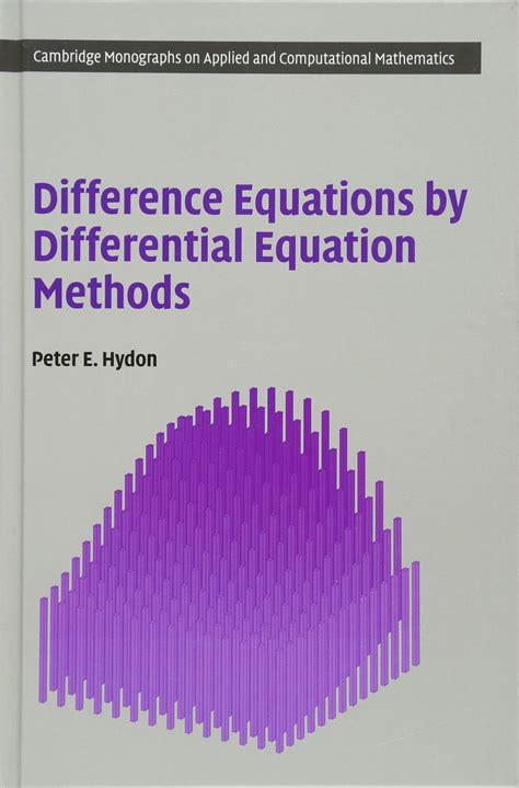 Solutions for Difference Equations by Differential Equation Methods 1st by Peter E. Hydon | Book ...