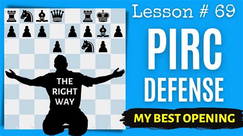 Learn the Pirc Defense as Black | My Best Opening for Black | Chess Lesson # 69 - YouTube