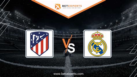 Atlético Madrid vs Real Madrid Pronóstico, Cuotas y Consejos - 18.01. ...