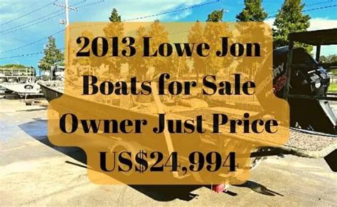 Lowe Jon Boats for Sale Owner Just Price $24,994