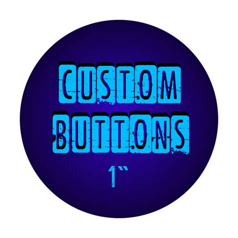 1" Custom Buttons | Button Button Custom Buttons + More!