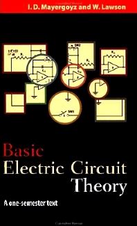 Basic Electric Circuit Theory, 1st Edition | Isaak Mayergoyz, W. Lawson ...