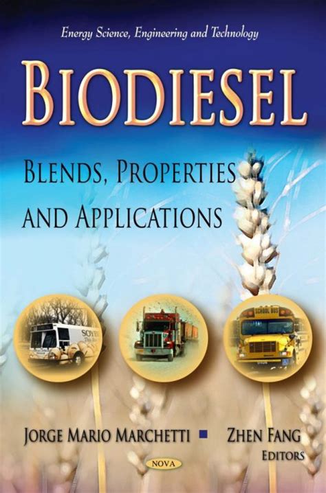 Biodiesel: Blends, Properties and Applications – Nova Science Publishers