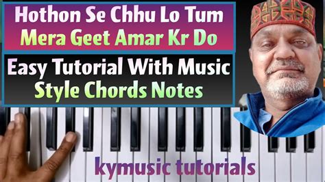 Hothon Se Chhu Lo Tum || Paino Tutorial Music - Chords - Notes - Style Step by Step || - YouTube