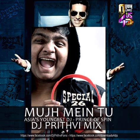 MUJH MEIN TU – AKSHAY KUMAR – DJ PRITHVI MIX (SPECIAL 26) | The Most ...