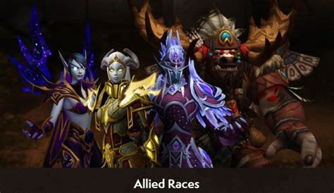 Full guide: Allied Races | World of Warcraft GamePlay Guides