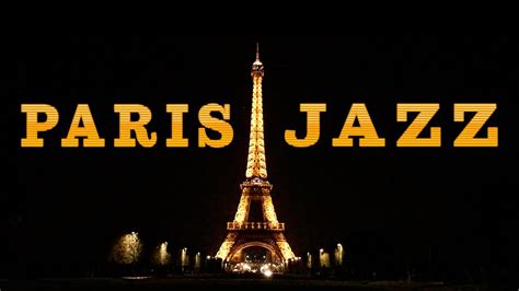 Paris Night Jazz - Smooth Night JAZZ Playlist - Romantic Saxophone Jazz ...