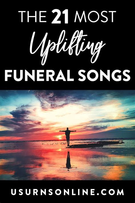 21 Most Uplifting Funeral Songs » Urns | Funeral songs, Funeral songs for mom, Funeral music