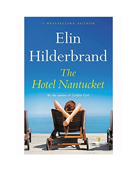 The Hotel Nantucket by Elin Hilderbrand – The Dune Market