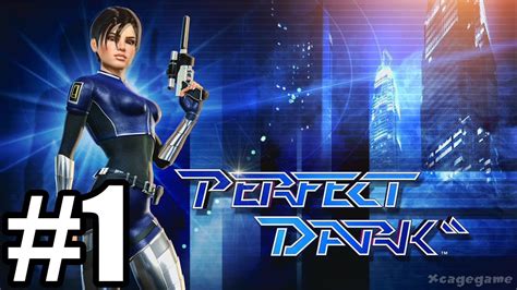 Rare Replay : Perfect Dark - Gameplay Walkthrough Part 1 [ HD ] - YouTube