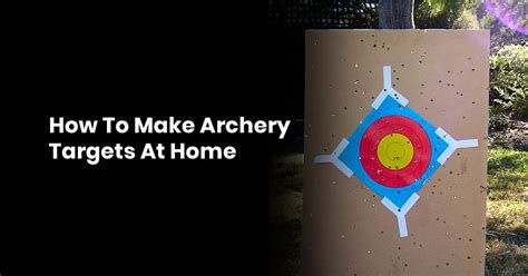 Easy How To DIY Bow Archery Target For Best Result