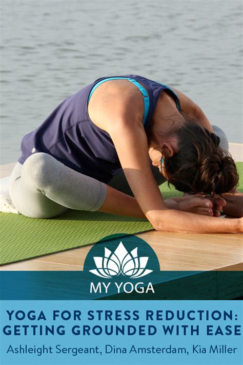 Yoga for Stress Reduction: Getting Grounded with Ease - Where to Watch ...