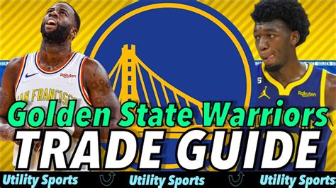 Golden State Warriors Trade Guide for the NBA Trade Deadline 2023 I ...