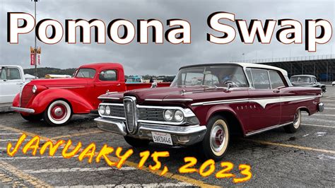 Pomona Swap Meet & Classic Car Show - January 15, 2023 - YouTube