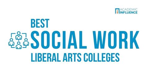 Best Liberal Arts Colleges for Social Work Degrees | Academic Influence