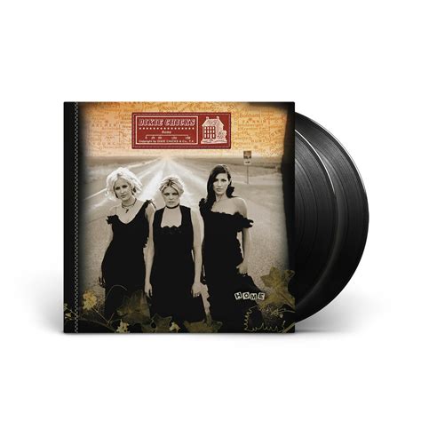 Dixie Chicks: Home LP | Shop the Sony Music Nashville Official Store