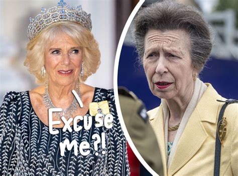 Princess Anne Put Queen Camilla ON BLAST Over Title: 'You're Not The Queen' - Perez Hilton