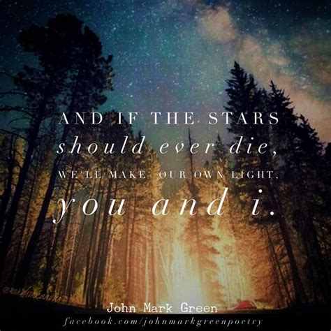 “If The Stars Die” by John Mark Green - love quotes - romantic quotes - poetry #j… | Romantic ...