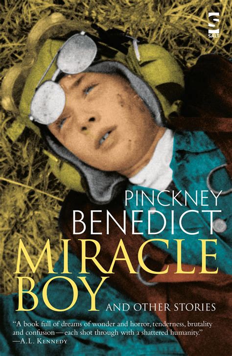 Miracle Boy and Other Stories, Pinckney Benedict - Salt