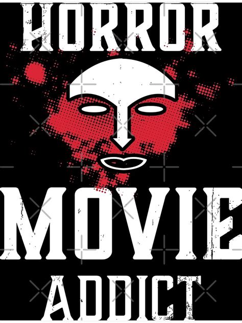 "Horror Movie Addict - Horror Movie Fan" Poster for Sale by gudzik ...