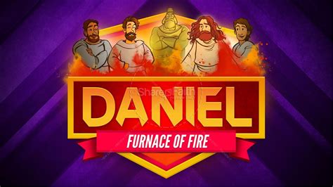 Daniel 3 The Furnace of Fire Kids Bible Story