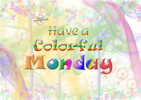 Have a colorful monday - Desi Comments